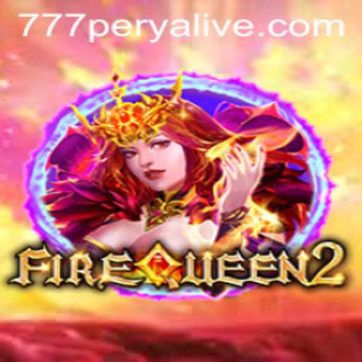 Exploring the Thrilling World of FireQueen2 and 777perya